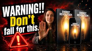 Energy Revolution System Warning: Don’t Fall for This Before You Watch
