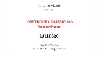 A  Vivaldi  1.ALLEGRO SLOW  accompaniment/from  Piccolo Concerto in Do Maggiore(C -Dur),RV 443