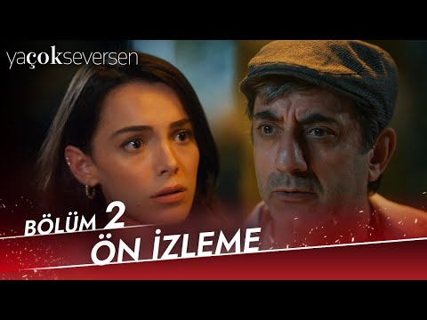 Ya Çok Seversen 2. Bölüm Ön İzleme: Aşkın Gücü Her Yeri Sarmaya Başlıyor! , fragmanı, bölüm tanıtımı İncelemesi 2 Ya Çok Seversen 2. Bölüm Ön İzleme: Aşkın Gücü Her Yeri Sarmaya Başlıyor! , fragmanı, bölüm tanıtımı İncelemesi 1