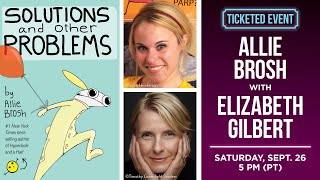Allie Brosh presents Solutions and Other Problems in conversation with Elizabeth Gilbert
