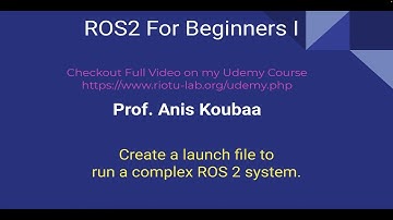 Mastering Launch Files in ROS2 - A Comprehensive Tutorial [YouTube Preview]