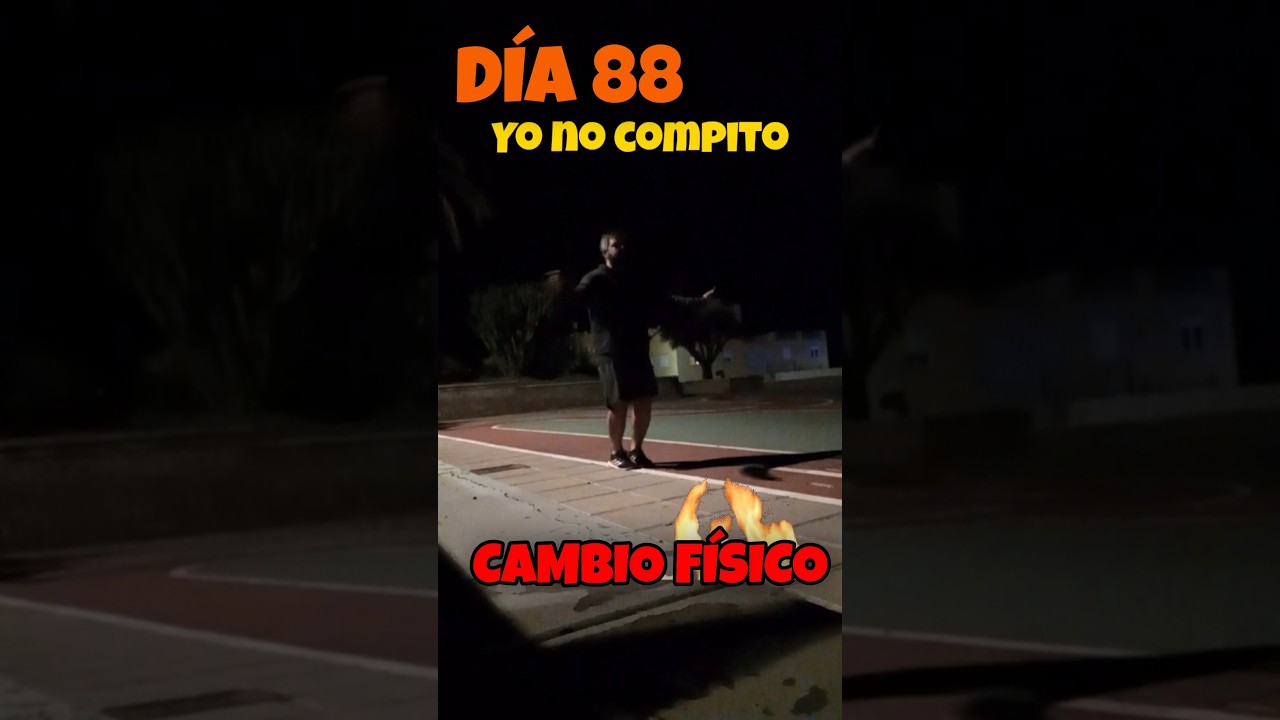 DÍA 88 DE CAMBIO FÍSICO. EL VIAJE. 