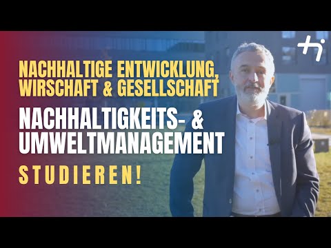 Nachhaltigkeits- und Umweltmanagement studieren