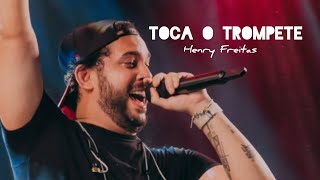 Toca o Trompete - Henry Freitas/ Repertório Novo