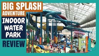 Big Splash Adventure Indoor Water Park Review (French Lick, Indiana)