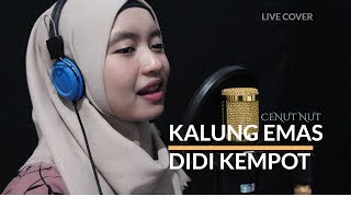 Video thumbnail of "AMBYAAR..!! KALUNG EMAS - DIDI KEMPOT LIVE COVER || Cenut Dhuri Musik"