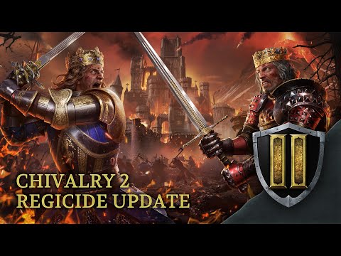 Chivalry 2 Regicide Update - Launch Trailer