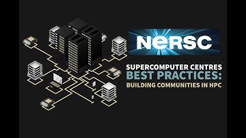 Building Communities in HPC - National Energy Research Scientific Computing Center (NERSC)