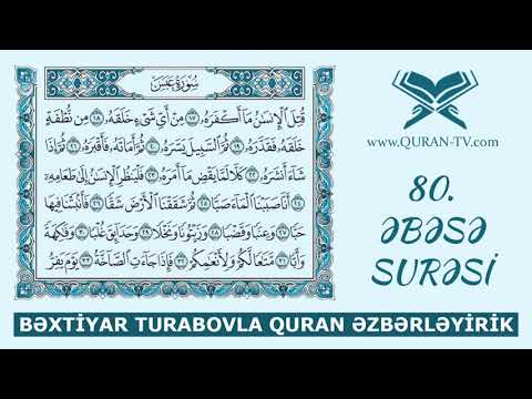 Əbəsə surəsinin düzgün oxunuşu | Quran əzbərləyirik #38 | Bəxtiyar Turabov