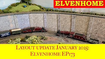 Model Railway layout update January 2025: Elvenhome N Gauge Model Railway Ep 173
