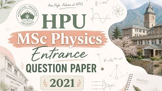 Hpu MSc physics entrance question paper 2021.#previousyearpaper #hpuentrance 
