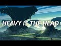 Future Royalty - Heavy Is The Head (Lyrics)