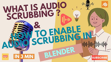 How To Enable Audio Scrubbing In BLENDER?