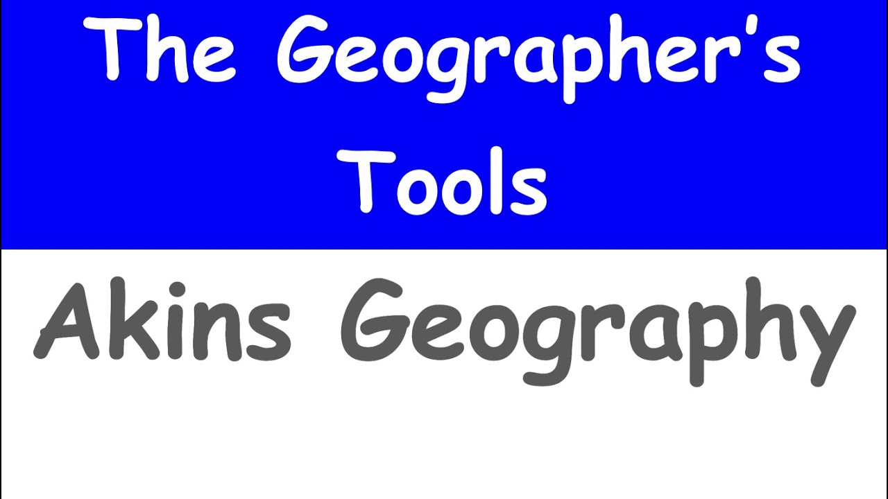 The Geographer's Tools