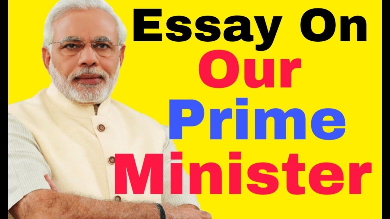 essay on prime minister of india in english