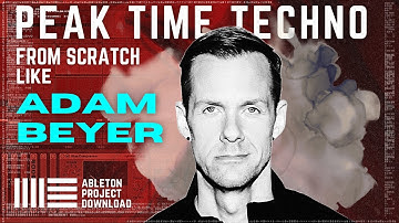 Adam Beyer Techno Tutorial from Scratch (Track remake, Ableton Project Download)
