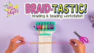How to Create Bracelets with Just My Style Braid-Tastic