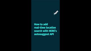 How to add real-time location search with HERE&#39;s autosuggest API - HERE Technologies