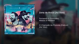 Fernando & Sorocaba (Part Maiara & Maraísa) - Zona de Risco [Áudio Oficial] (Ao Vivo)