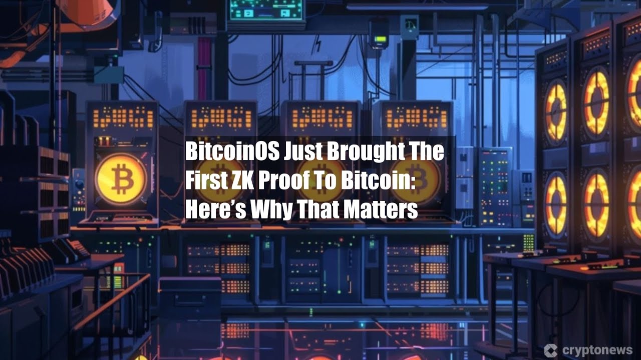 BitcoinOS Just Brought The First ZK Proof To Bitcoin: Here’s Why - YouTube