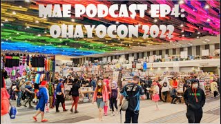 MAE Podcast Ep4 - Ohayocon 2022