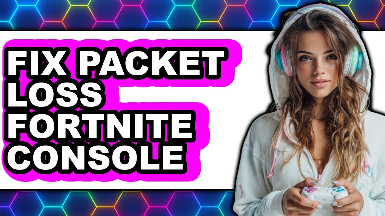 How to Fix Packet Loss Fortnite Console (easy Method)