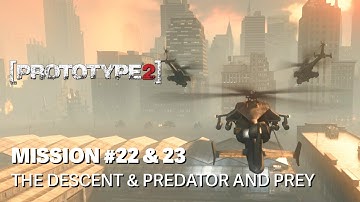 [PROTOTYPE 2] | Mission #22 & 23 | The Descent & Predator and Prey | Walkthrough [No Commentary]
