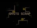 Dystoscrap trailer itchiogamejolt