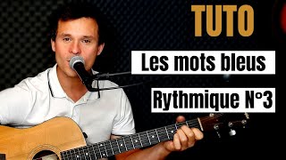 Tuto guitare Christophe - Les mots bleus Rythmique N°3 (Accords et Paroles