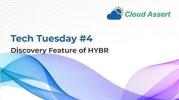 Tech Tuesday #4: Discovery Feature of HYBR | Cloud Assert