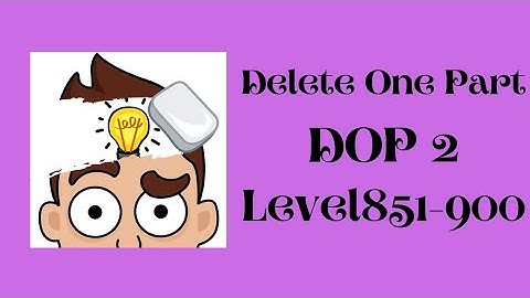 Dop 2 : Delete one part Level 851 to 900 gameplay walkthrough solution #gaming #gamingvideos