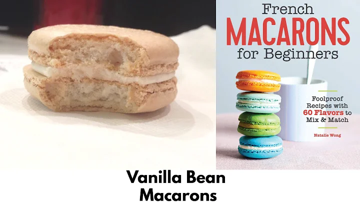 French Macarons for Beginners -  Vanilla Bean Maca...