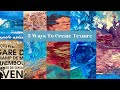 5 Ways To Create Texture with Mixed Media Painting - Introduction To Art Class