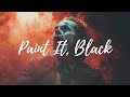 Joker X Paint It Black Dark Psychological Edit AZ Lyrics Joker X Paint It Black Dark Psychological Edit AZ Lyrics