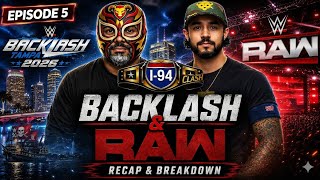 The I-94 Clash Ep. #5: Backlash & Raw Recap plus Breaking News from Sergio