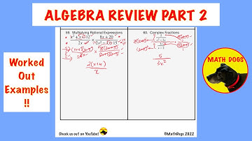 ALGEBRA REVIEW for Final Exam or Math College Placement Test (PART 2 - 29 Problems and 20 TOPICS)