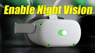 Quest 2 - GET This To Play at Night and Enable Night Vision  anywhere!