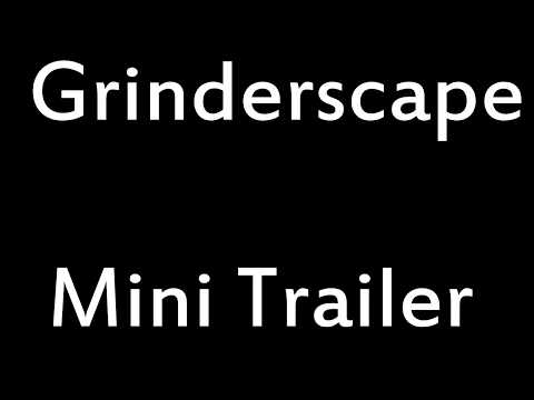 Grinderscape Mini Trailer 2017