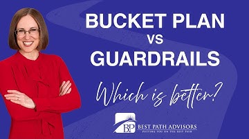 A Bucket Plan Strategy vs Guardrail Strategy - Which is Better?