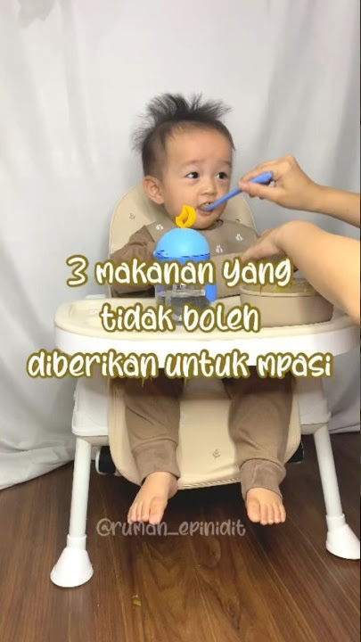 Makanan yang tidak boleh diberikan untuk bayi #mpasi #mpasisehat #infompasi