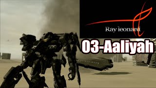 Rayleonard 03-AALIYAH gameplay | Armored Core for Answer
