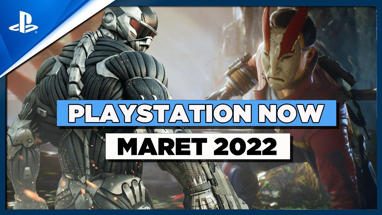 PlayStation Now March 2022