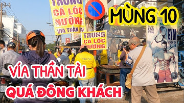 CHOÁNG NGỢP Hàng Ngàn Người Dân SÀI GÒN Xếp Hàng Mua CÁ LÓC NƯỚNG Ngày VÍA THẦN TÀI MÙNG 10 TẾT