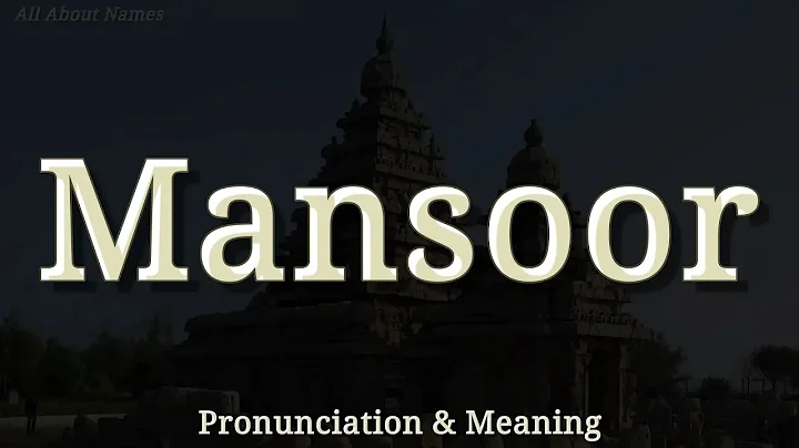 Mansoor - Pronunciation and Meaning