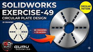 SOLIDWORKS Exercise 49 | Circular Plate with Slots | 2D Drawing to 3D Model