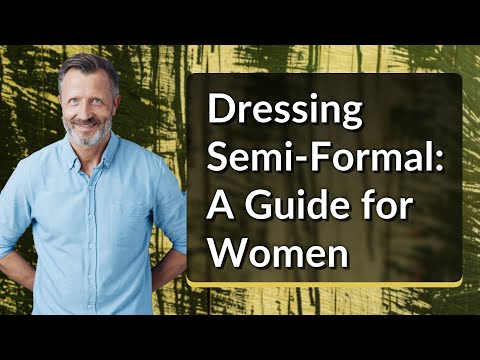Video: Cos'è l'abbigliamento semi-formale per le donne?
