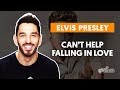 CAN&#39;T HELP FALLING IN LOVE - Elvis Presley (aula completa) | Como tocar no violão