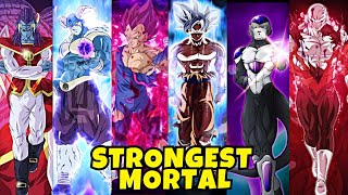 TOP 10 STRONGEST MORTALS IN DRAGON BALL UNIVERSE 2025/Ranking/Next Jen Comics