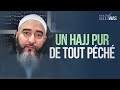 UN HAJJ PUR DE TOUT PÉCHÉ - NADER ABOU ANAS