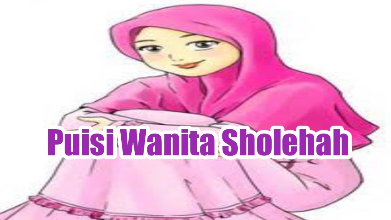  puisi  wanita  sholehah Baper  YouTube